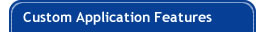 Custom Application Features