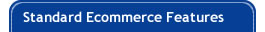 Standard Ecommerce Features